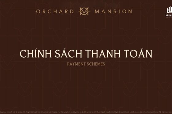 Cập nhật chính sách thanh toán Orchard Mansion