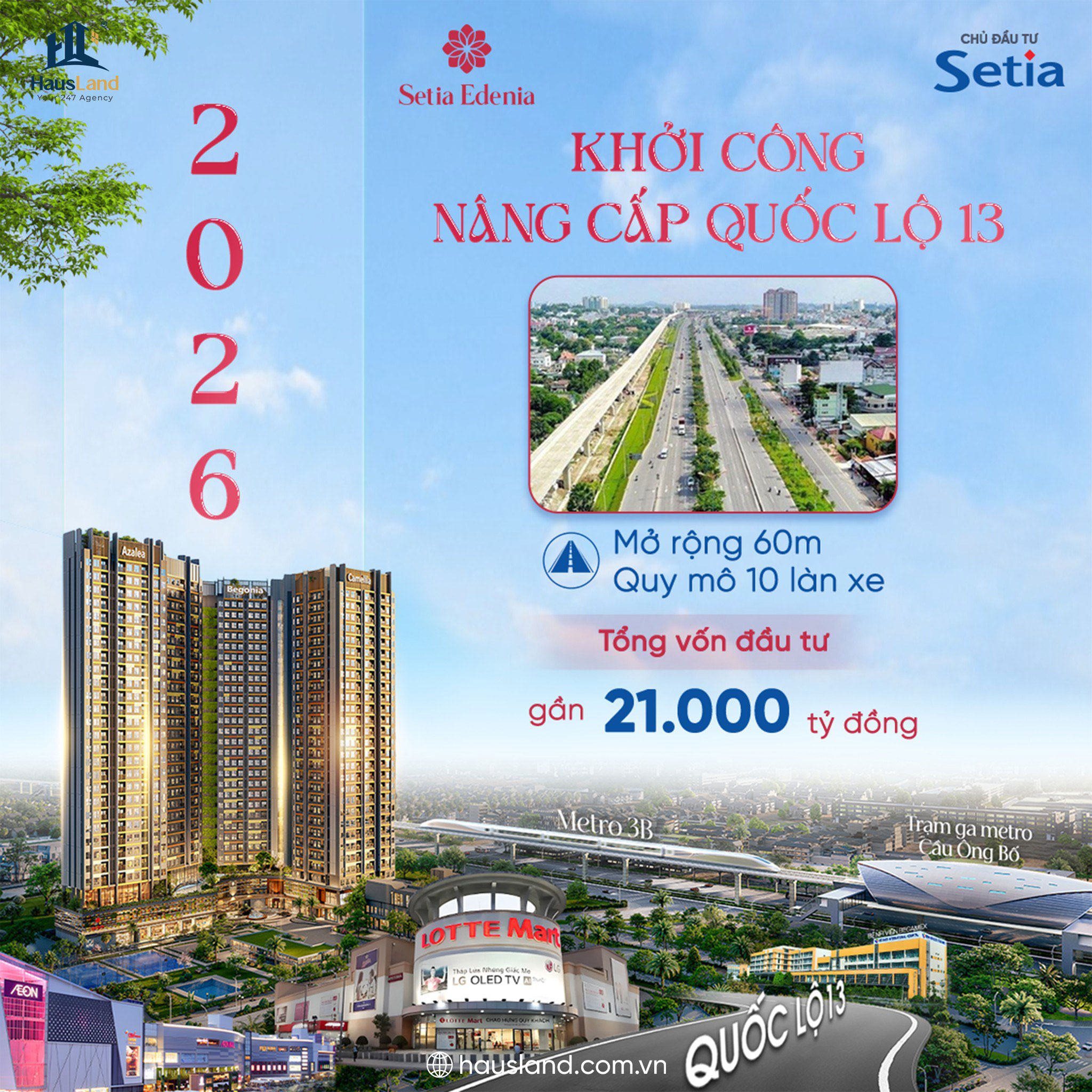 Setia Edenia: 5 Lợi thế vàng giúp dự án trở thành cơ hội đáng đầu tư nhất 2025-2027 3 Mở rộng quốc lộ 13 - 60m quy mô 10 làn xe