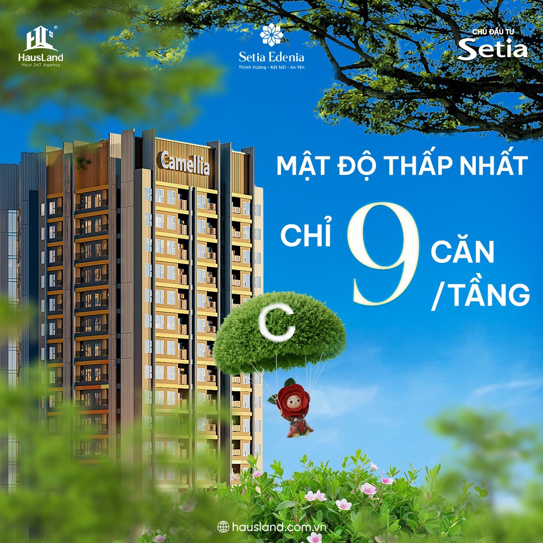 Chính thức mở bán Tháp C Setia Edenia - Camellia 5 Chỉ 9 căn/ tầng tại Camellia