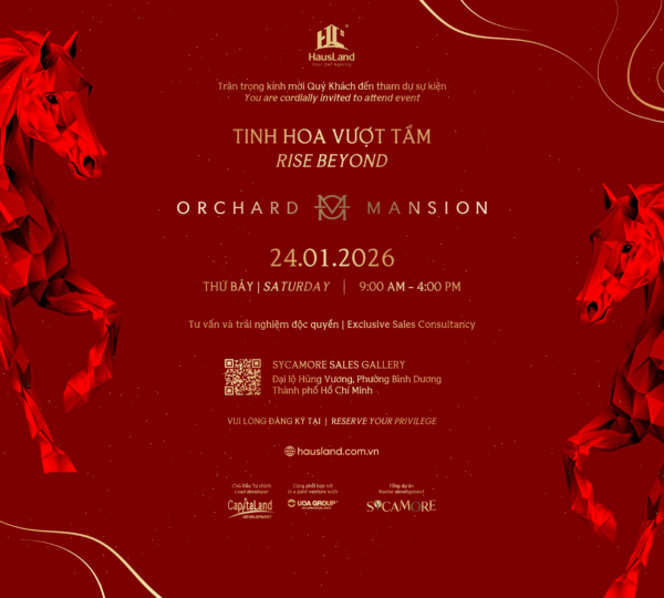 ORCHARD MANSION - SỰ KIỆN "TINH HOA VƯỢT TẦM" 24.01.2026 1 ORCHARD MANSION - SỰ KIỆN "TINH HOA VƯỢT TẦM" 24.01.2026