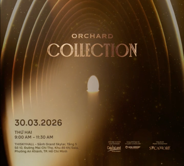 ORCHARD COLLECTION - SỰ KIỆN KICK-OFF 30.03.2026 3 ORCHARD COLLECTION - SỰ KIỆN KICK-OFF 30.03.2026