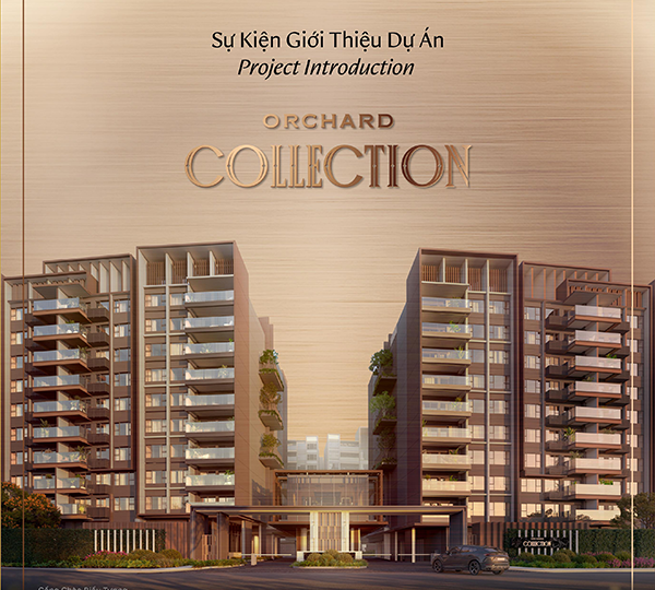 ORCHARD COLLECTION - SỰ KIỆN GIỚI THIỆU DỰ ÁN 16.05.2026